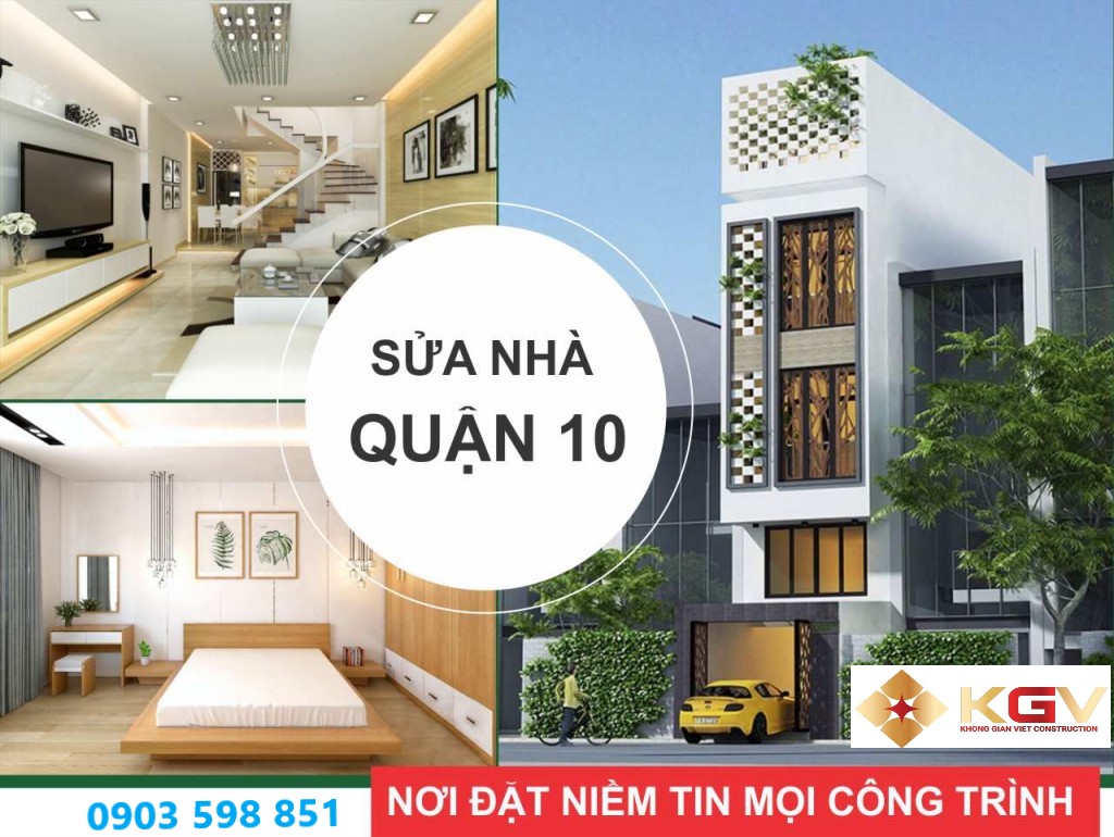 Dịch Vụ Sửa Nhà Quận 10 Theo Yêu Cầu Báo Gía Trước Khi Làm